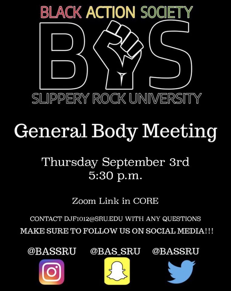 Welcome back SRU! 💚🤍Black Action Society would like you to join us for our first general body meeting on September 3rd. We will be discussing some of our plans for the semester, playing “Finish That Line”, and formally introducing the members of this year’s Executive Board!🗣🗣