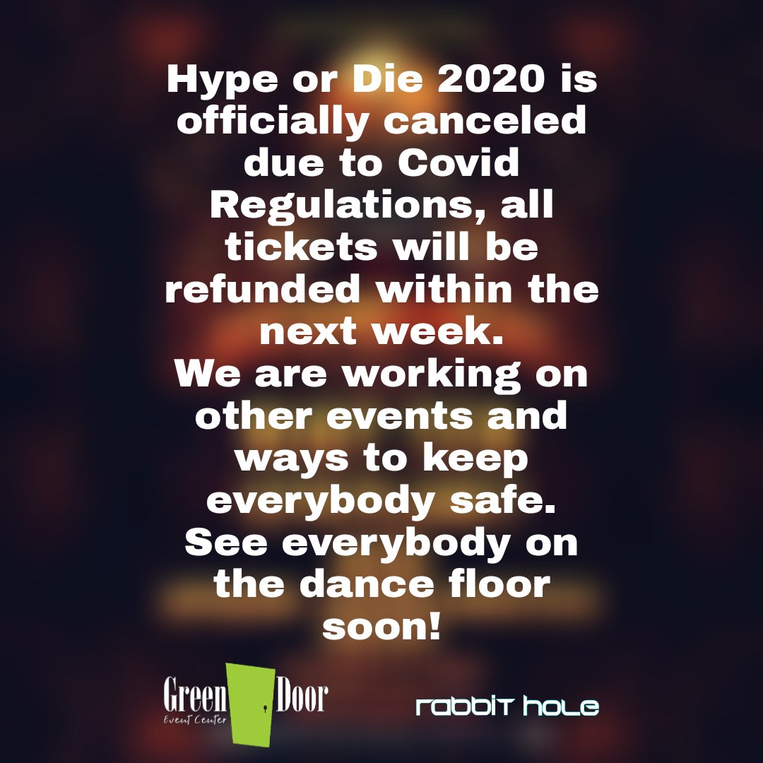 Hype or Die 2020 Officially canceled.