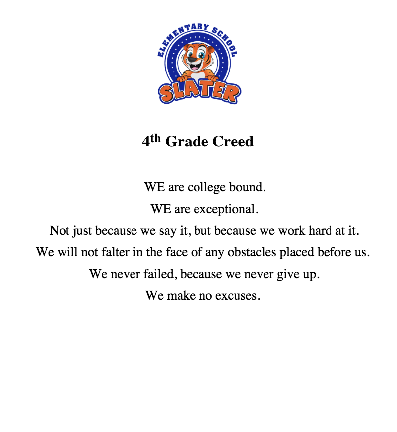 MrKnox_Slater's tweet image. Creeds build a common language for our school and classrooms. They instill a sense of pride and honor in students and teachers. Our 4th grade creed includes powerful affirmations that will be used to hold students and teachers accountable for their daily actions and decisions.