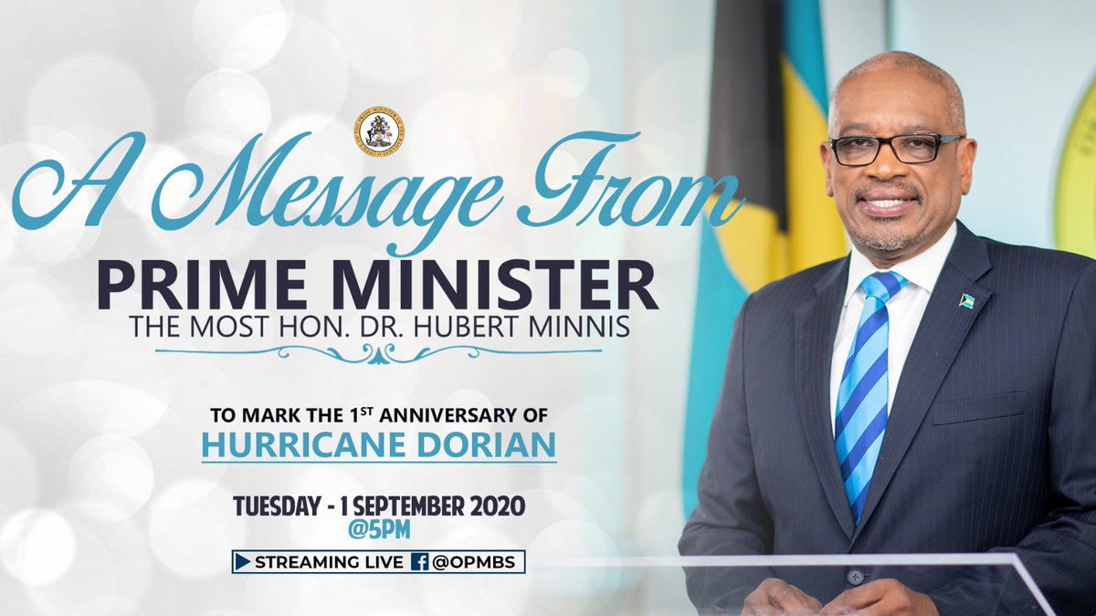 Prime Minister Dr. Hubert Minnis will give an address at 5 p.m. tomorrow. #HurricaneDorian #OneYearLater