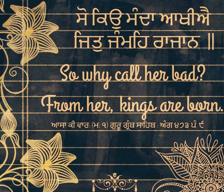 6/19 Guru Nanak Sahib promoted the equality of all mankind and upheld the causes of the downtrodden and the poor, laying special emphasis to assert the equality of women.