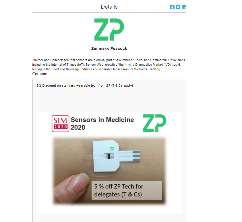 ZP sponsoring Sensors in Medicine 2020

As part of ZP’s sponsorship of Sensors in Medicine 2020 and that we are speaking about wearable biosensors, we are giving a special promotion.

Click to find out more.
lnkd.in/gn4innQ
