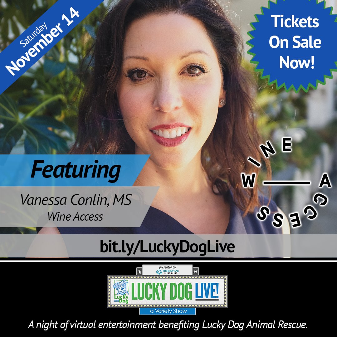 Do YOU HAVE YOUR Early Bird tickets for this year's Lucky Dog LIVE!? A 2-hour professionally produced virtual show on Saturday, November 14th from 7-9 PM. Master Sommelier Vanessa Conlin is one of our featured segment hosts. 1/3 #LuckyDogLIVE @wineaccess