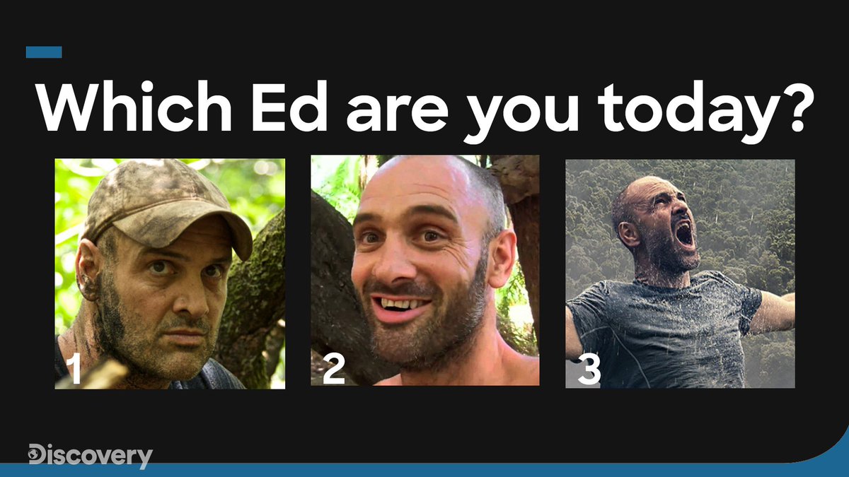 DiscoveryUK's tweet image. Which @Ed_Stafford are you today? We're a 3 because #FirstManOut starts a week today! 🙌
