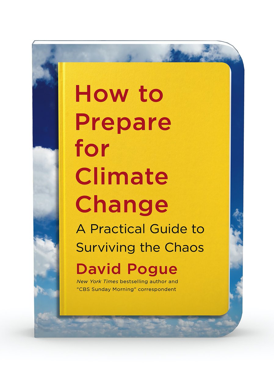 Pogue's tweet photo. My new book, "How to Prepare for Climate Change,” is about where to live, what to grow, where to invest, how to insure, and how to build—and preparing for fires, floods, droughts, hurricanes, heat waves, ticks, and social unrest. The time has come, folks. https://t.co/mSShVaGKUB https://t.co/FlXryqDnt2