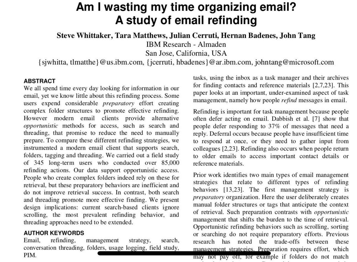 emollick's tweet photo. Important finding: sorting your email is pointless. Putting email in folders wastes an an average of 67 hours of your life a year. People who use folders take MORE time to find stuff compared to searching &amp; are no more accurate in finding what they want. https://t.co/C1XjM7Kx0l https://t.co/OYSTZTgYzs
