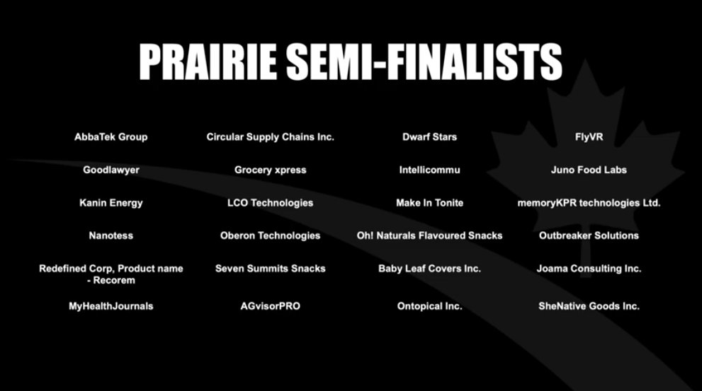 Startup_Canada's tweet photo. The #CXC2020 Prairie Region semi-finalists are: @abbatekgroup @2waysupplychain @kkozody @GoodlawyerInc @skisteffymarie @memoryKPR @ohnaturalsnack @hodgsonmatthew @itsvisky @joamaconsulting @Pat_Wath https://t.co/qGaiKRGhuk