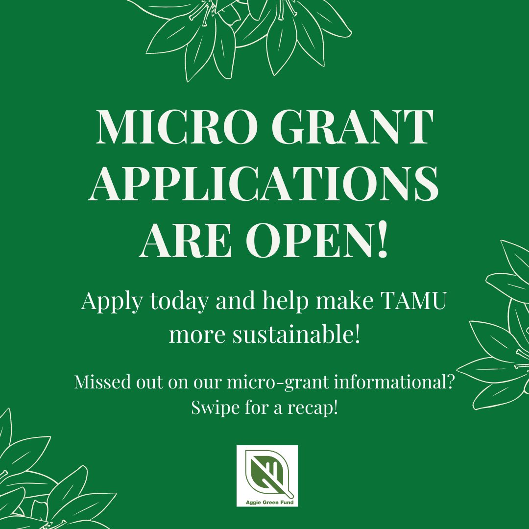 TAMUGreenFund's tweet photo. Visit our website https://t.co/bvK9VBU61F and visit the “Get a Grant” tab to apply! https://t.co/qyGb2uWtzv