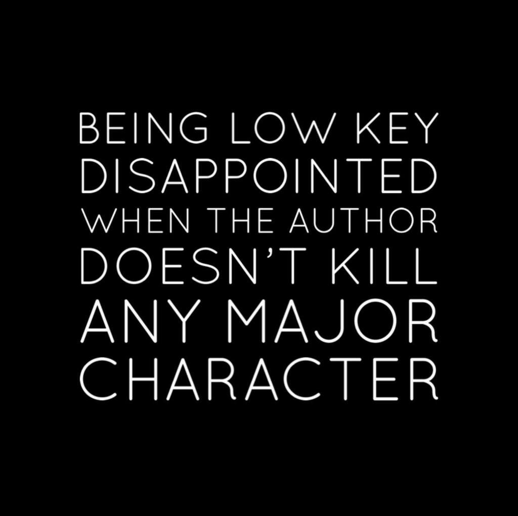 Being low key disappointed when the author doesn’t kill off any major character.
📖
I’ve developed a taste for blood. 😈
📖
#bloodthirsty #reading #reader #readerproblems #bookwormlife #bookwormproblems #booknerd #booknerdigans #readersofinstagram #inst… instagr.am/p/CFKc2JIDU6H/