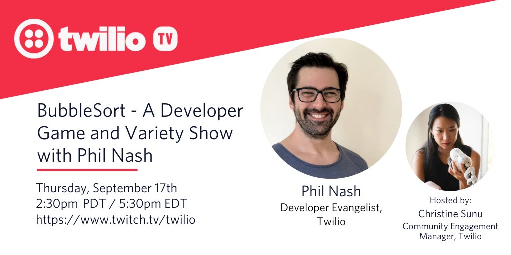 TwilioDevs's tweet photo. Join us for the next episode of BubbleSort hosted by @christinesunu with guest @Twilio Developer Evangelist @philnash on Thursday, September 17th at 2:30pm PDT / 9:30PM UTC on https://t.co/7KJf5SCrKS https://t.co/sMoWTlgq1M