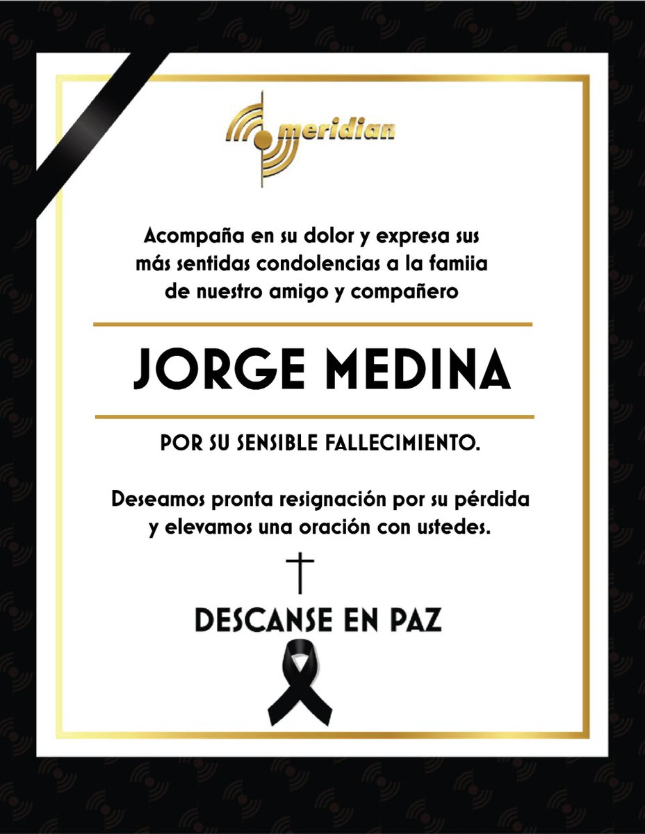 Nos unimos a la pena de la pérdida de nuestro amigo y compañero Jorge Medina. Te extrañaremos y nos unimos a una oración para ti. Descansa en paz. #Meridianproaudio