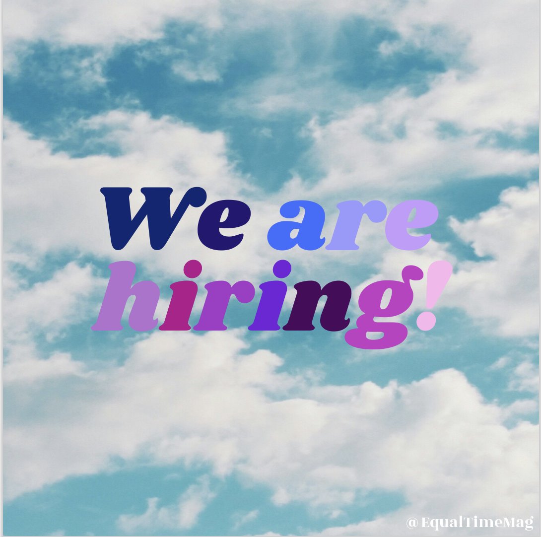 equaltimemag's tweet photo. We are hiring! To apply, email us at equaltimemag@gmail.com with three samples of your work and an explanation of why you'd be a good fit. Dm us on instagram @equaltimemag or email us for more information about open positions. https://t.co/InO4G3wnaF