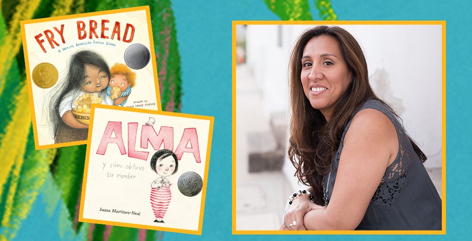 covers of the books "Fry Bread: A Native American Family Story" and "Alma and How She Got Her Name" next to a photo of smiling Juana Martinez-Neal