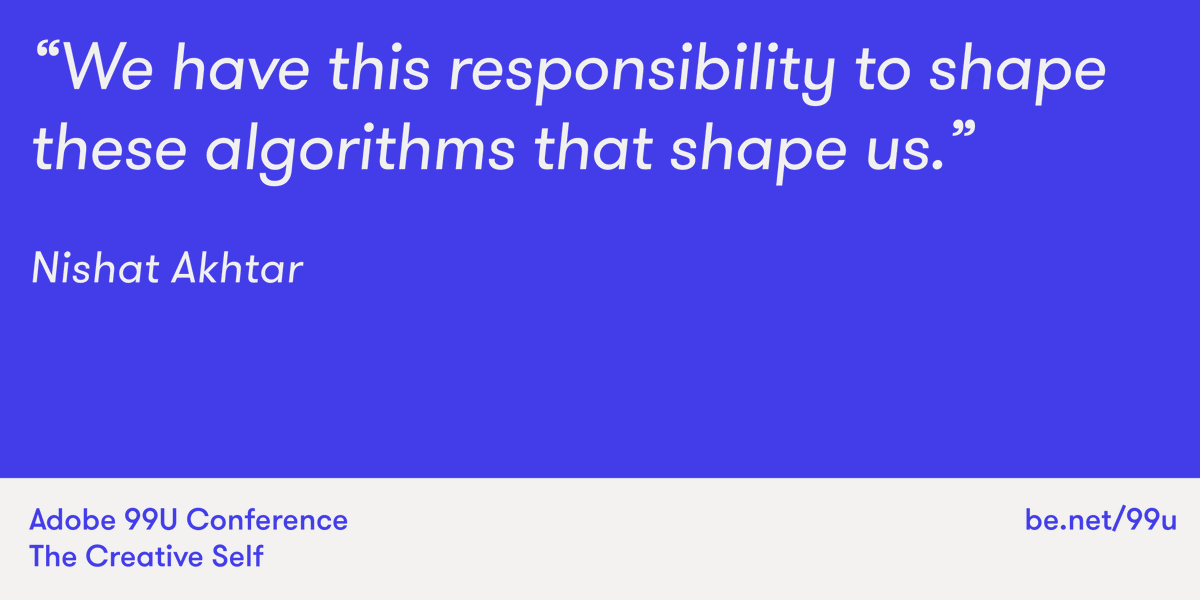 .<a href="/nishatsays/">nishat akhtar</a> emphasizes the responsibility we have to push ourselves past  assumptions and preferences, engage with our community, and take the time to truly examine what we like and why. Watch her full #99UConf Master Class: adobe99u.co/3fwz3PD