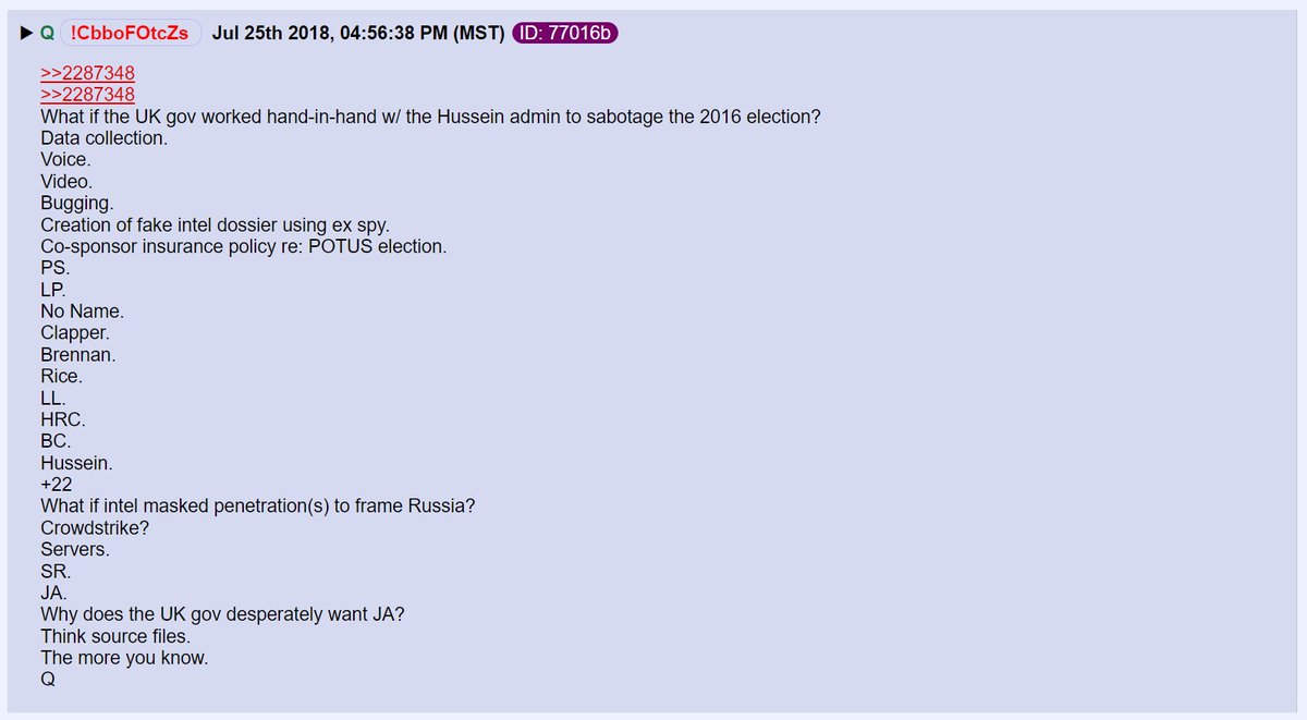 3) According to Q, the UK government collaborated with Obama to sabotage the 2016 election. UK intelligence helped create the Steele dossier and provided intel to the CIA on Donald Trump and his associates.