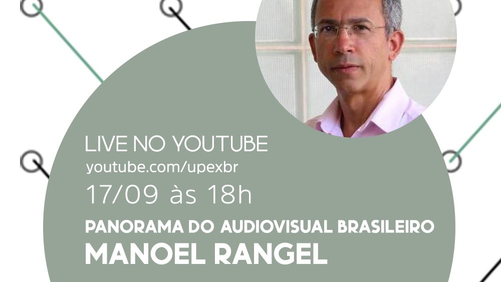 upex_br's tweet photo. Não perca a Primeira live da UPEX no Youtube!

"Panorama do Audiovisual Brasileiro"
com Manoel Rangel, ex-diretor presidente da Ancine
17/09 (quinta) às 18h

Mediação: Andrezza de Faria e Rodrigo Sarti
https://t.co/kcxutwr7xs https://t.co/HkLBDPB4LF