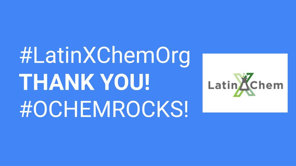I hope everyone enjoyed this event as much as I/we did #LatinXChemOrg #LatinXChem #OChemRocks