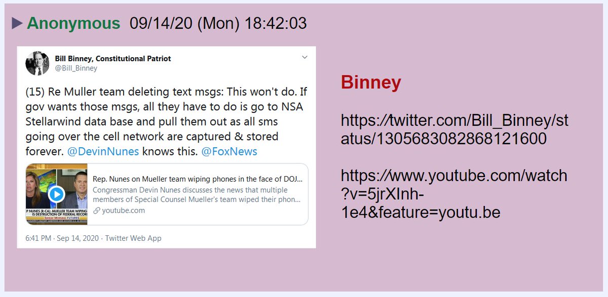 13) An anon posted a tweet by Bill Binney who pointed out that the phone data of Robert Mueller's team, which was "accidentally" deleted, can be retrieved from the NSA database.  https://twitter.com/Bill_Binney/status/1305683082868121600