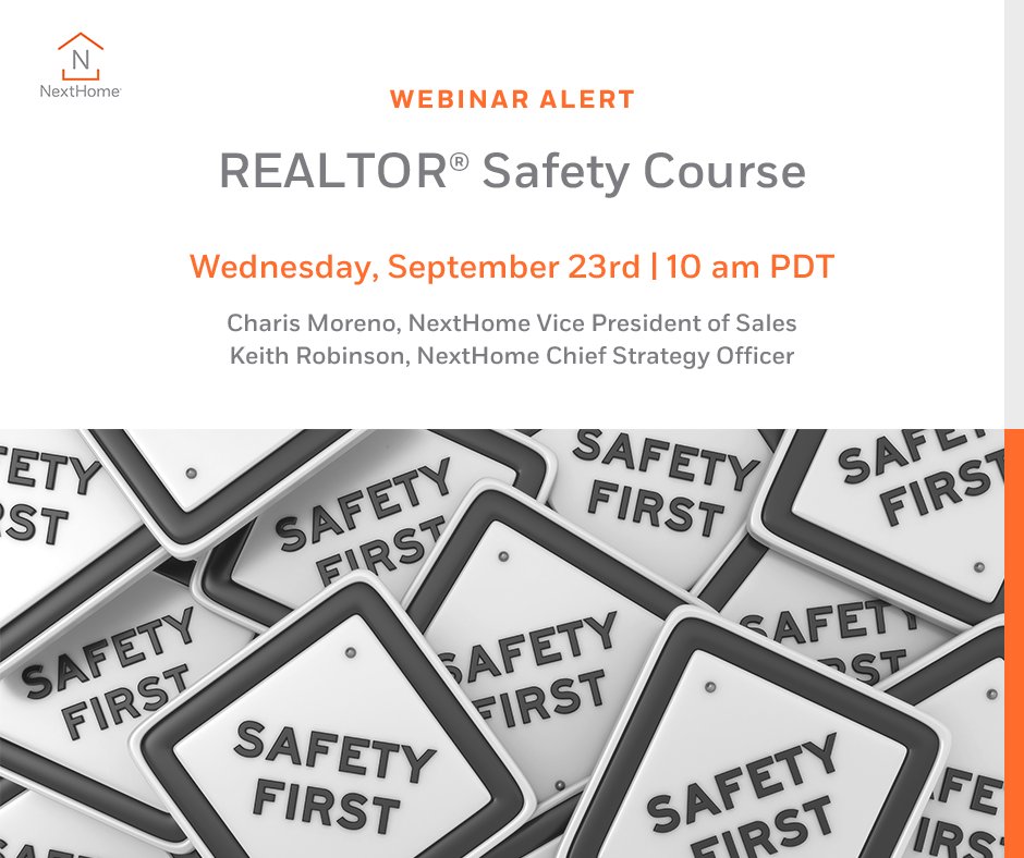 September is Realtor Safety Month! Learn how to protect yourself and those around you during our NextHome webinar on Wednesday, 9/23 at 10am PDT. Register Today! bit.ly/2Zxlfih