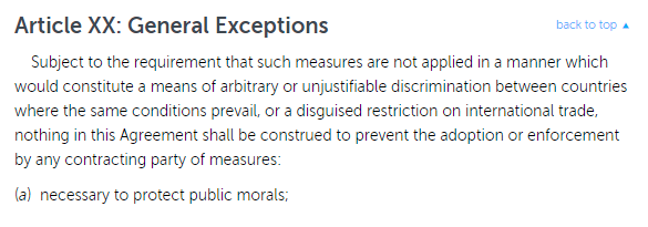 Rather, the US defense was that the MFN-violating trade actions were taken to further the cause of public morals – citing Article XX(a) of the GATT. https://www.wto.org/english/docs_e/legal_e/gatt47_02_e.htm#articleXX