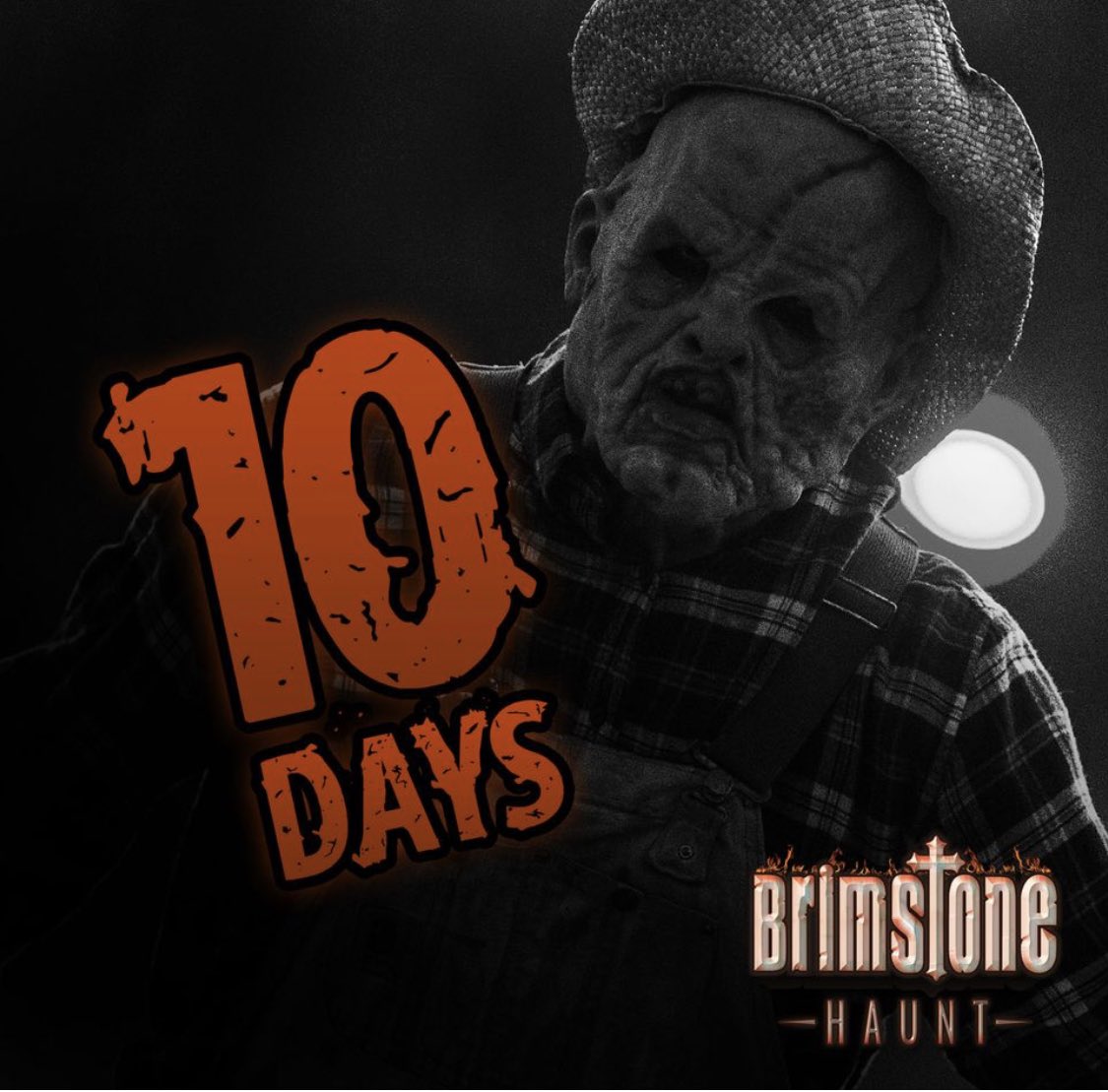 10 days. You can almost hear the rustling in the cornfield.

🎃Get tickets now brimstonehaunt.com