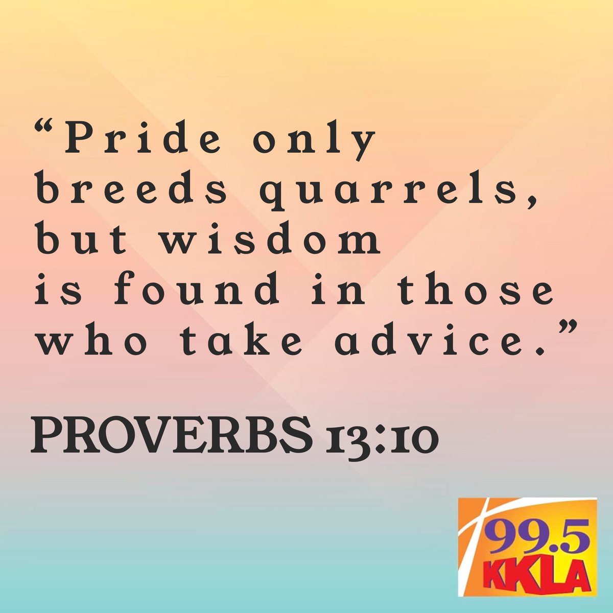 kkla995fm's tweet photo. Here is your Bible Verse of the Day! (Source: @Christianitycom)
•
#KKLA #995FM #LA #LARadio #Radio #Christian #Christianity #Blessed #Faith #DailyBibleVerse #TheBible #Proverbs1310 https://t.co/TNCjtaYBqn