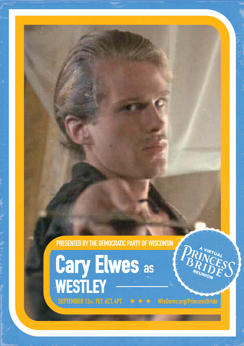 As you wish:  @Cary_Elwes is back as the farm boy and (spoiler alert, I guess?) the Man in Black. Cary has done heroic work making this whole event happen, and you do NOT want to miss him reprising his historic star turn. Join!  http://wisdems.org/princessbride 