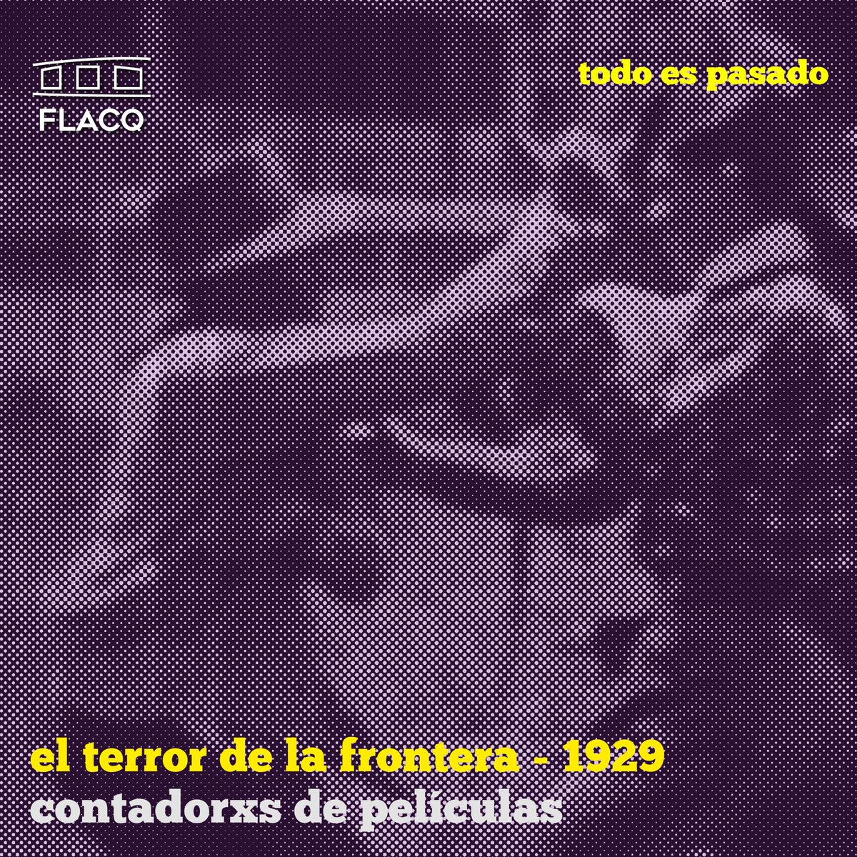 FLACQEcuador's tweet photo. 🌕 #TodoEsPasado - #FLACQ7
💫 Contadorxs de películas: narraciones en voz alta sobre el archivo de la #Cinemateca

[El terror de la frontera -1929]

☄ El primer #Archivo que será narrado en voz alta será "El terror de la frontera" de Luis A. Martínez Quirola. https://t.co/5gW1GbmX6z