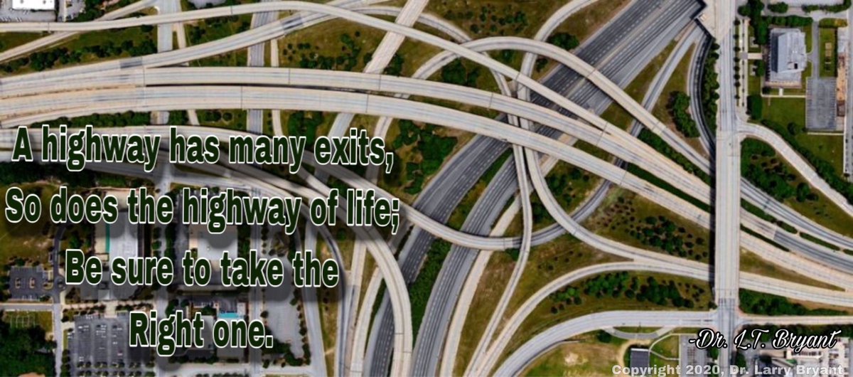 Drlt_'s tweet photo. “A Highway Has Many Exits, So Does The Highway Of Life; Be Sure To Take The Right One.” -Dr. L. T. Bryant
#Proverbs #quoteoftheday #drlt #SPIRITUAL #onewayin #InspirationalQuotes #deepthoughts #straightupstraightdown #inspiration https://t.co/Y2HRWgzidn