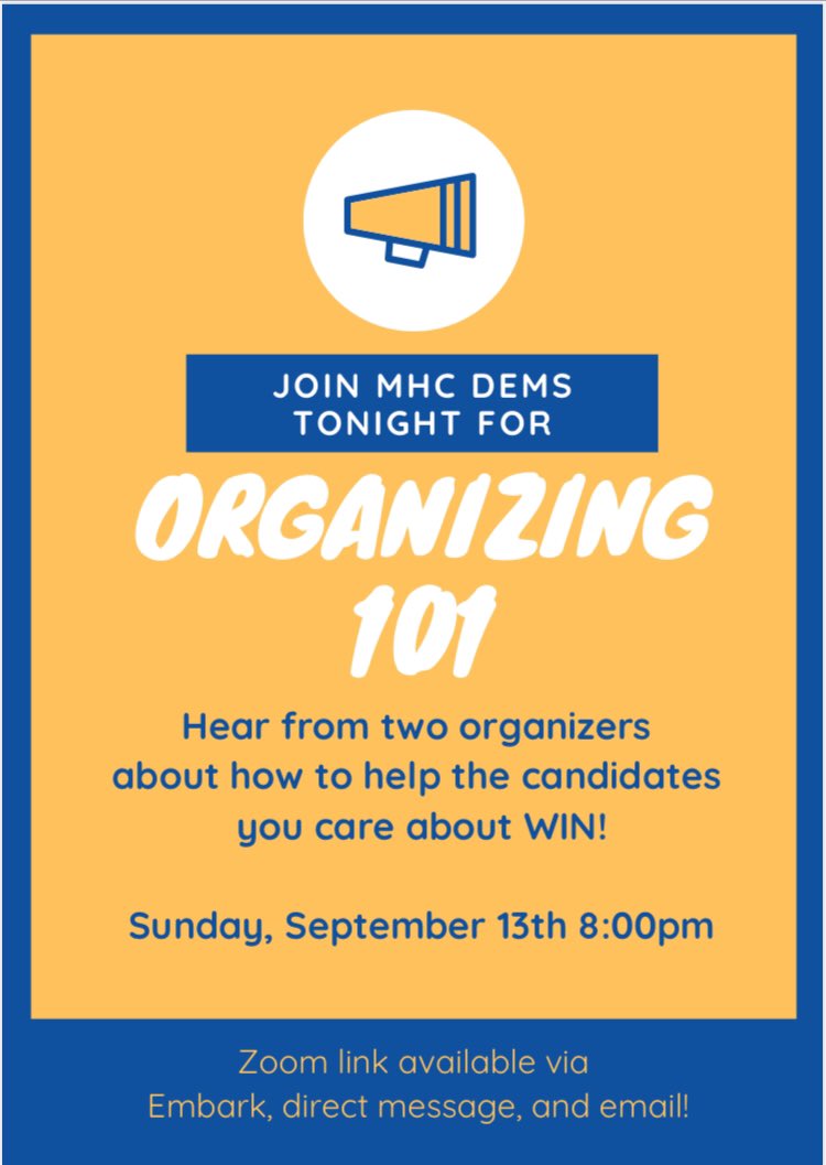 MHCDems's tweet photo. Text: Join MHC Dems tonight for Organizing 101! Hear from two organizers about how to help the candidates you care about win! Sunday, September 13th, 8:00pm. Zoom link available via Embark, direct message, and email! https://t.co/Wm8OcwH6yR