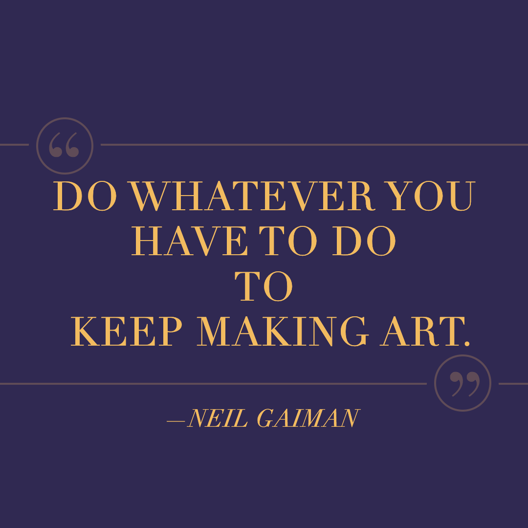 There is no one right path to take when it comes to making art.
✨
Define your own process. Pave your own path. Be Passionate. Set your own benchmark of success. Show it to the world or keep it to yourself. Go big or keep it small.
The only rule is to simply make it happen.