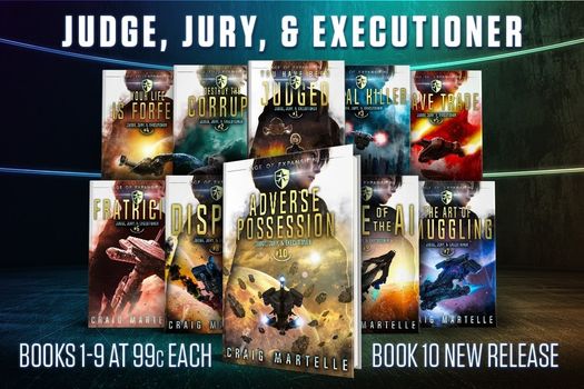 Science fiction author Craig Martelle has a series about a badass woman guilty of murder, sentenced to serve as judge, jury, and executioner in space—big promotion running now as book ten comes out.