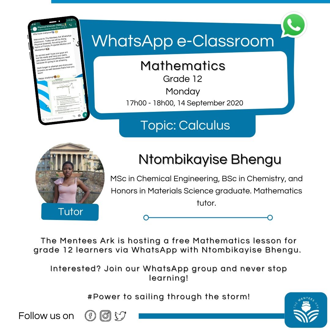 TheMenteesArk's tweet photo. Today (14 September 2020), we will be doing Grade 12 calculus via WhatsApp at 17h00.

Please click on the link below to join the class:
https://t.co/gzPCgmFuOO https://t.co/MbU9C4Ckve