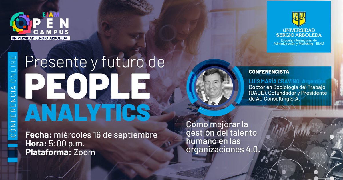 Sabe ¿cómo mejorar la gestión del talento humano en las organizaciones 4.0, utilizando People Analytics? Le invitamos a nuestra sesión del EIAM Open Campus: PRESENTE Y FUTURO DE PEOPLE ANALYTICS, Miércoles 16 de Septiembre a las 5:00 pm zoom, inscripción: forms.gle/WrgmN2ePfPpkqK…
