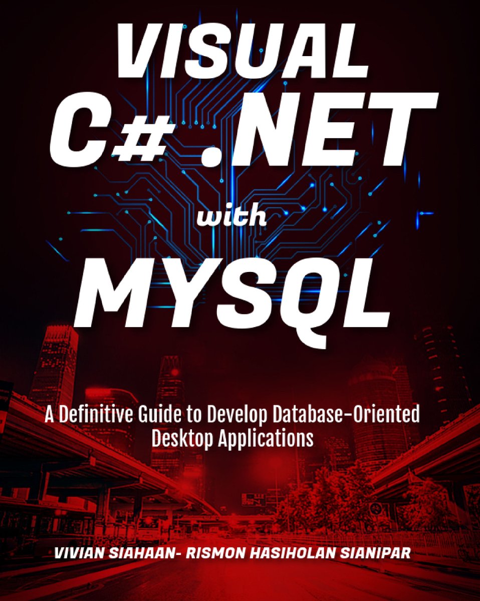siahaanvivian's tweet image. VISUAL C# .NET WITH MYSQL: A Definitive Guide to Develop Database-Oriented Desktop Applications
#visualcsharpnet #mysqltutorial #databaseproject #viviansiahaan #rismonhasiholansianipar #baligepublishing