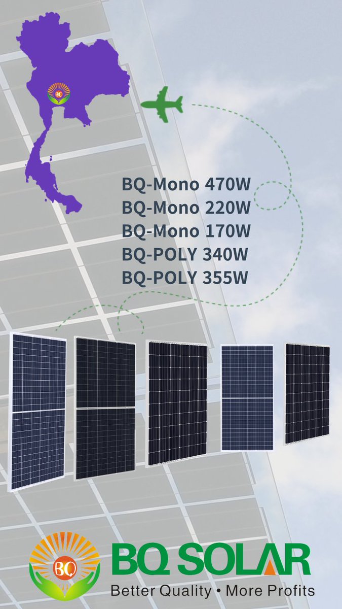 BQ_solarTech's tweet image. BQ best seller POLY 340w is coming!
Half Cut Poly 355w is coming!!
New Arrival 470w is coming!!!
Mono 220w and Mono 170w are coming!!!!
Address: 48/168. M. 6  Bangkruay-Sainoi. Road. Bangrak-Yai,  Bangbuathong District,  Nonthaburi. 11110
Tel: 095-465-1957
info@bqsolartech.com
