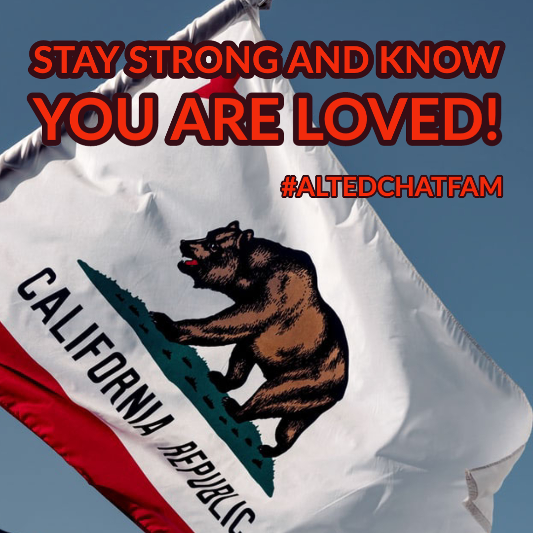 #Altedchat Family: Let's send out ❤️to our awesome host @jillian_damon and others impacted by the fires out West know how much we care. Be safe.
#altedchatFAM