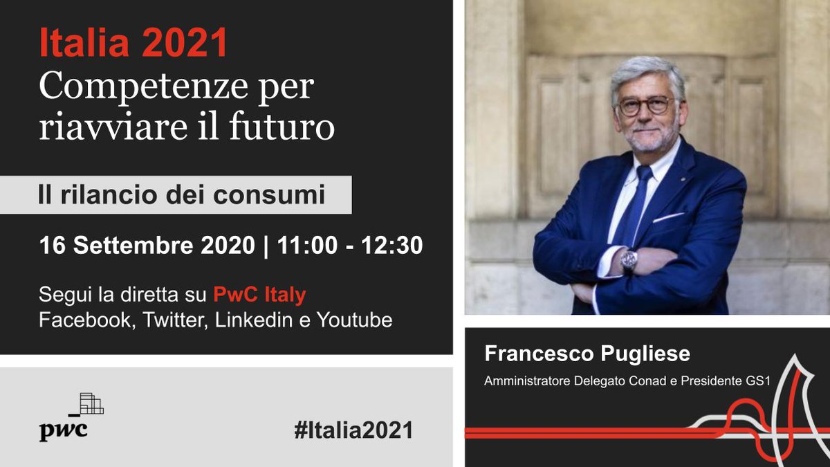 PwC_Italia's tweet photo. #DigitalEvent : “#Italia2021” – Il rilancio dei consumi: Competenze per riavviare il futuro. Con @fpugliese_conad Amministratore Delegato @Conad e Presidente @GS1italy ▶️https://t.co/WAPE4ZSXT3
_
#PwCItaly https://t.co/OHu0ZdaGUM
