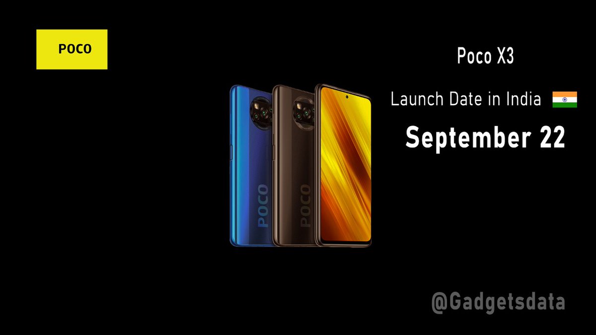 Gadgetsdata's tweet image. 📣 Exclusive 🚨
Totally ,Totally &amp;amp; Totally CONFIRMED-
 #PocoX3 will launch in India 🇮🇳 on September 22🌟

🔴The Indian 🇮🇳 Variant of Poco X3 will have a little bit bigger🔋

Poco X3 price in 🇮🇳 - either Rs 18,999 or Rs 19,999
(Rs 19,999 has better chance)

🔃Feel free to ReTweet