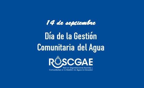 ROSCGAE- Red de Organizaciones Sociales y Comunitarias de la Gestion del Agua del Ecuador: DÍA DE LA GESTIÓN COMUNITARIA DEL AGUA DE LATINOAM... 
roscgae.blogspot.com/2020/09/dia-de… 
<a href="/Ambiente_Ec/">ambiente_ec</a> <a href="/Lenin/">Lenín Moreno</a> @PauloProanoA 
#14deSeptiembre
#DiadeGestiónComunitariadelAgua
#DIAGCAGUA
#ROSCGAE