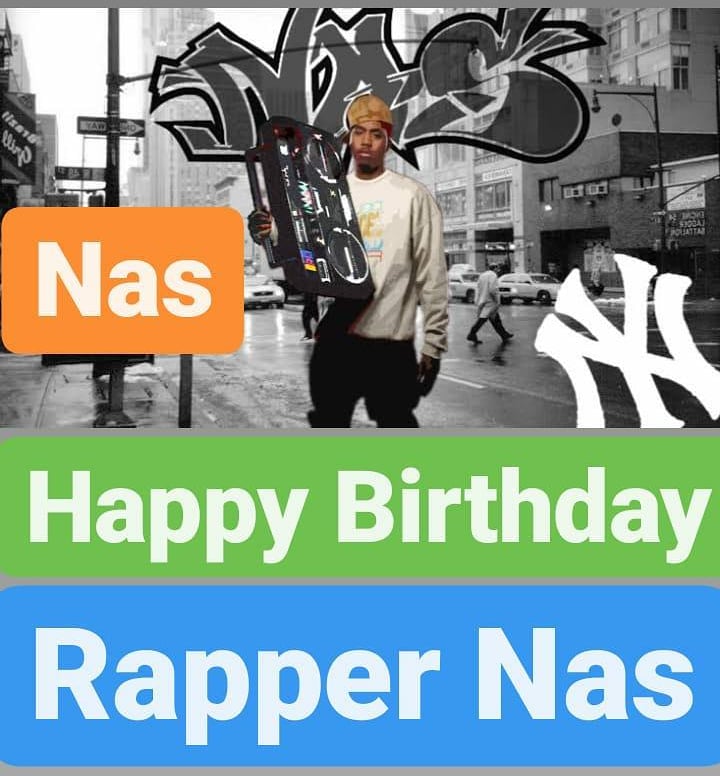 Happy Birthday 
Rapper Nas   