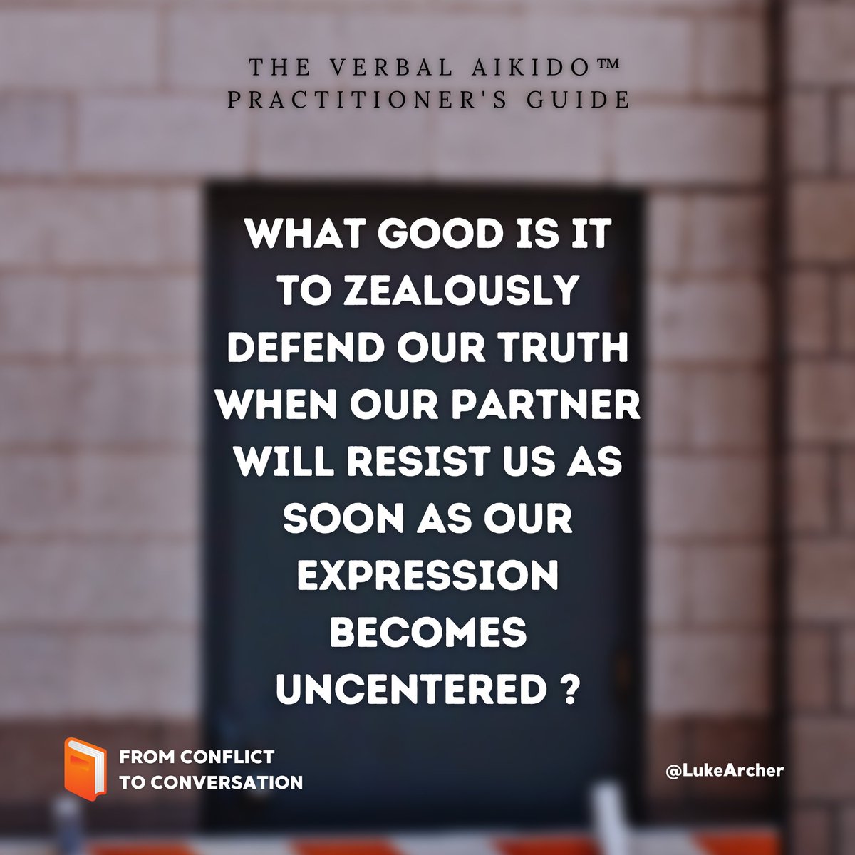 📙 The Official Verbal Aikido™ Practitioner's Guide arrives this September, pre-order now! 

Go From Conflict to Conversation with this handbook for harmonious relations

Learn how to develop the reflexes to manage verbal aggressiveness in few steps

bit.ly/2WKLjoT
