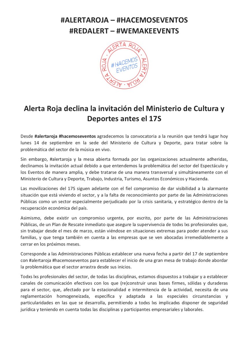 Las medidas que pedimos son transversales, necesitamos una reunión con todos los ministerios implicados: Cultura y Deporte, Trabajo, Industria, Turismo, Asuntos Económicos y Hacienda.
Por eso declinamos la invitación de hoy 
#AlertaRoja #WeMakeEvents #HacemosEvetos #RedAlert