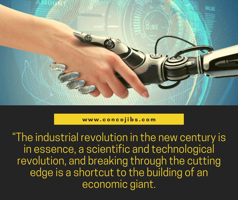 “The industrial revolution in the new century is, in essence, a scientific and technological revolution, and breaking through the cutting edge is a shortcut to the building of an economic giant.”

#mondaymotivation #motivation #technological #revolution #ConcoJibs #USA