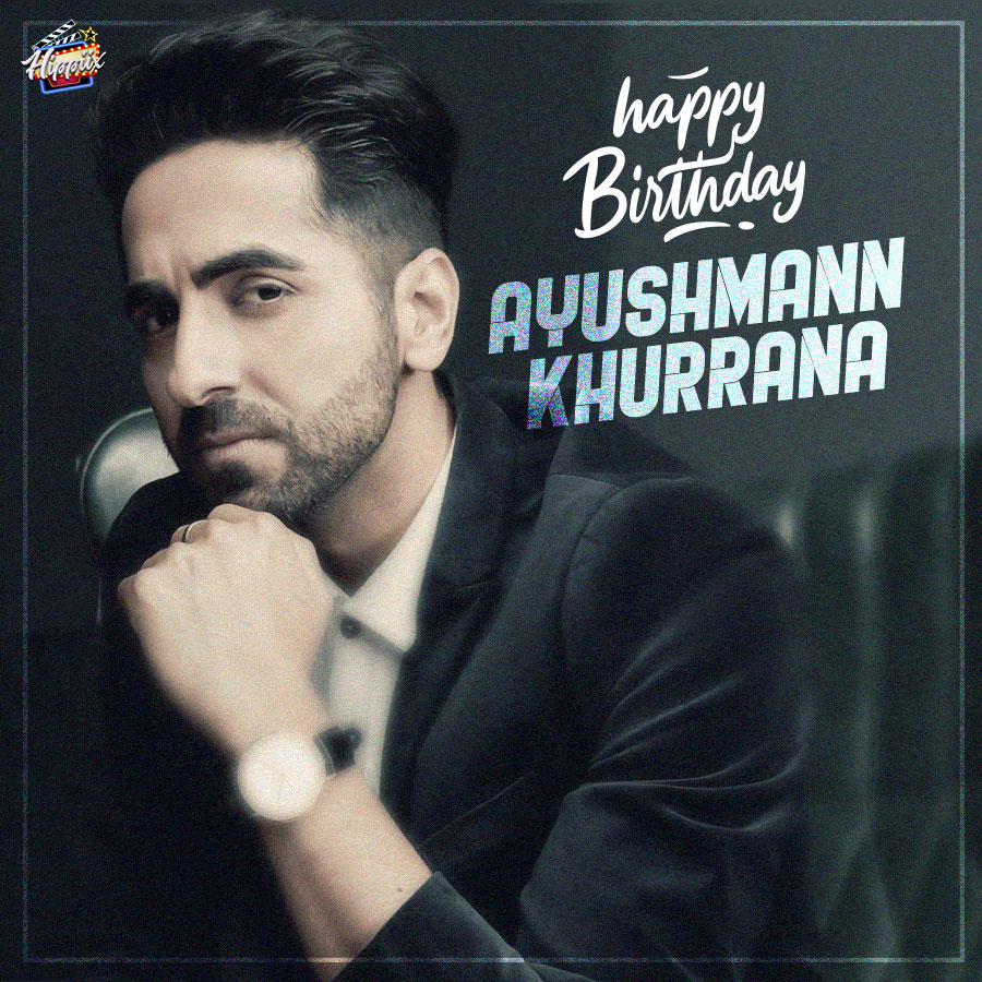 Hippiix wishes the outstanding performer Ayushmann Khurrana, a Happy Birthday. 