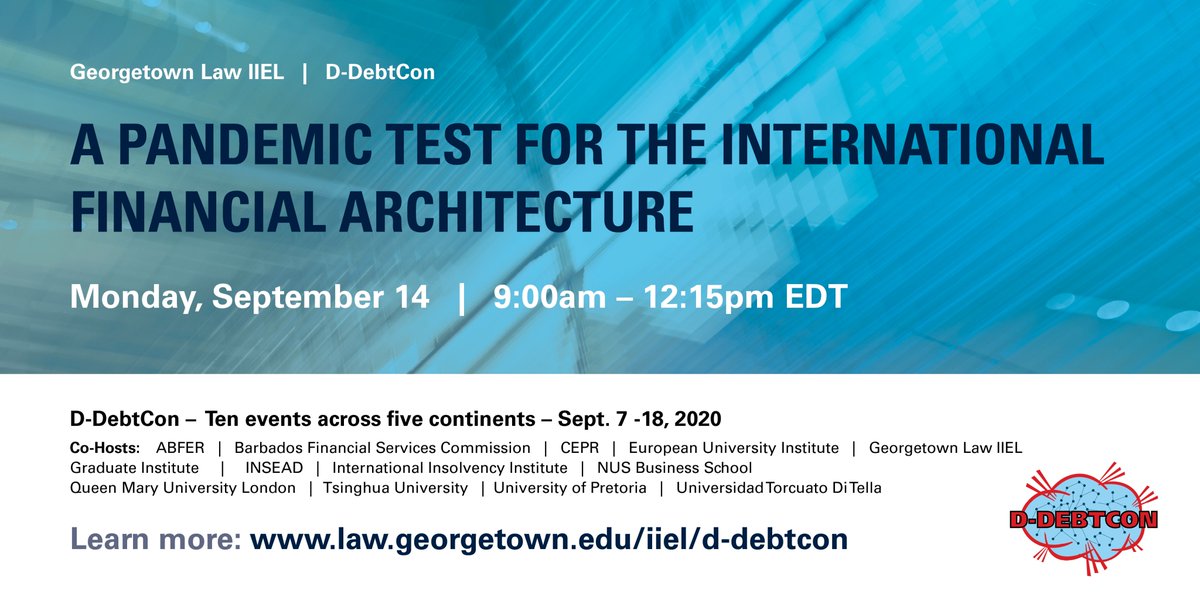 Today at 3:00pm CEST #DDebtCon presents the webinar “A Pandemic Test for the International Financial Architecture”!

Join the @GeorgetownLaw at #DebtCon 2020!

Find more information here: eventbrite.com/e/d-debtcon-20… 

#DebtCon #DDebtCon #Sovereigndebt