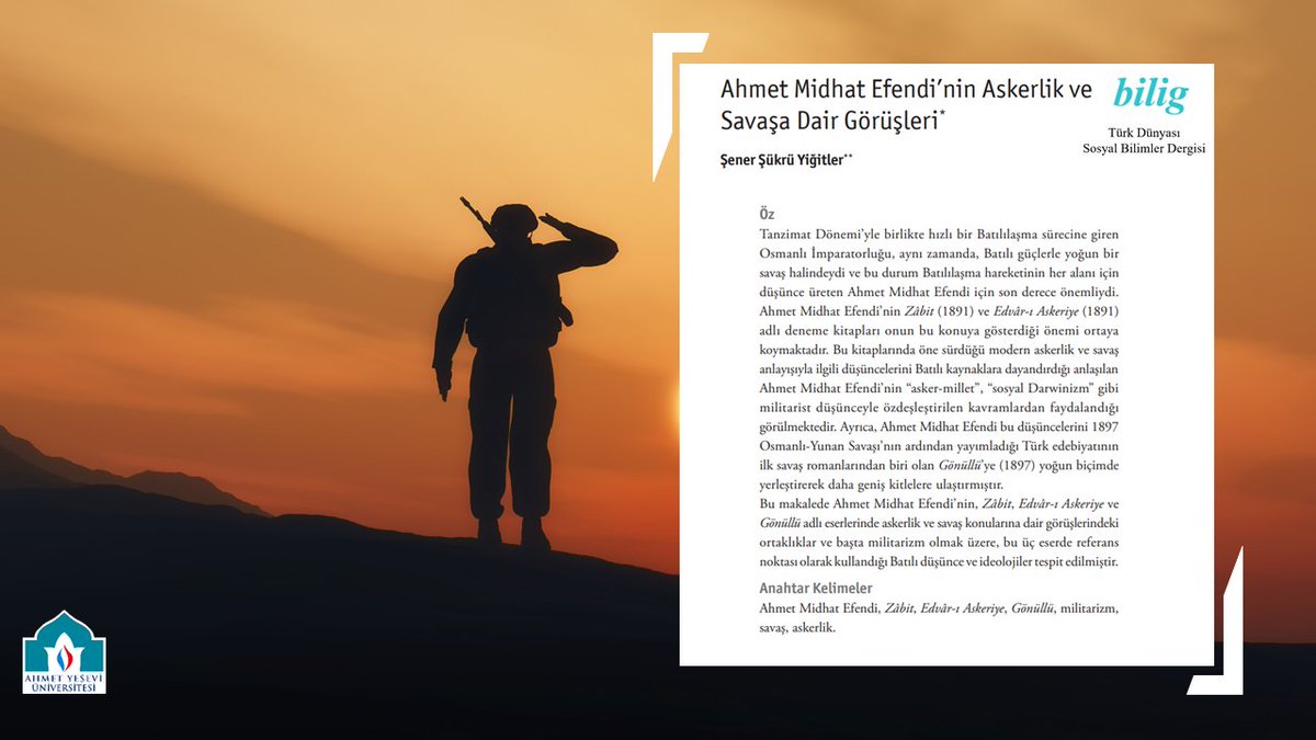 biligdergisi's tweet photo. bilig Türk Dünyası Sosyal Bilimler Dergisinin 94. sayısında yer alan "Ahmet Midhat Efendi’nin Askerlik ve Savaşa Dair Görüşleri" makalesine aşağıdaki uzantıdan ulaşabilirsiniz:
https://t.co/daMbf00XdG https://t.co/4fzCvebz44
