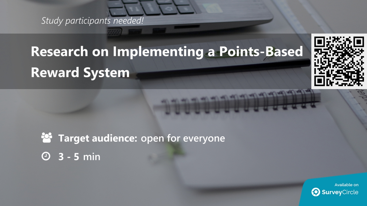 daily_research's tweet image. Participants needed for online survey!

Topic: &quot;Research on Implementing a Points-Based Reward System&quot; surveycircle.com/en/surveys/?sr… via @SurveyCircle

#pointsbased #reward #task #engagement #competition #spikeview #RewardSystem #survey #surveycircle