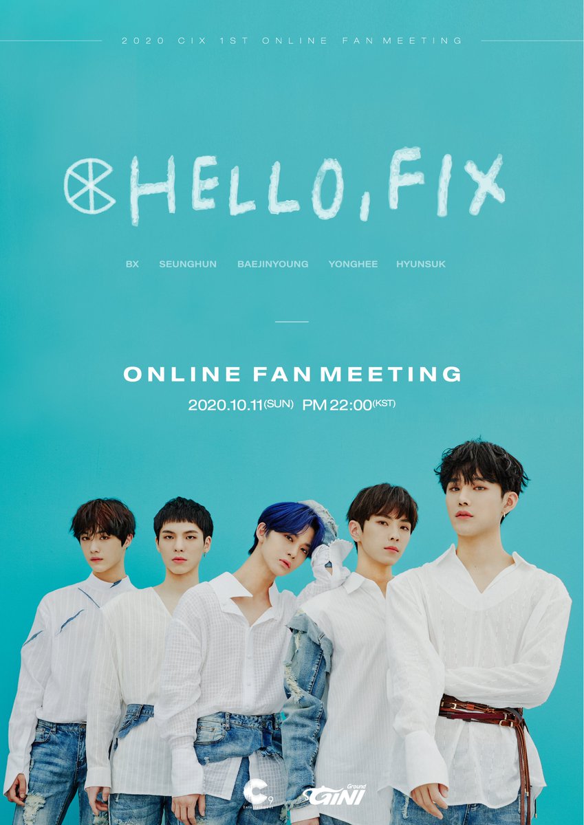 CIX_Official's tweet photo. 2020 CIX 1ST ONLINE FAN MEETING
"HELLO FIX"
2020.10.11 (SUN) PM 22:00
#CIX #์จ์์ด์์ค #BX #์นํ #๋ฐฐ์ง์ #์ฉํฌ #ํ์ #HELLOFIX https://t.co/5WIKgf5deO