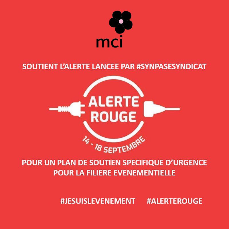 MCI_France's tweet photo. ALERTE ROUGE 🔴
@MCI_France soutient l’ #alerterouge lancée par @SYNPASESYNDICAT avec @LEVENEMENTAsso pour un plan de  soutien spécifique urgent de la filière événementielle.
Du 14 au 18 septembre, tous ensemble pour faire entendre notre voix.
#eventprofs #soutien https://t.co/Kc00ZqMe2p